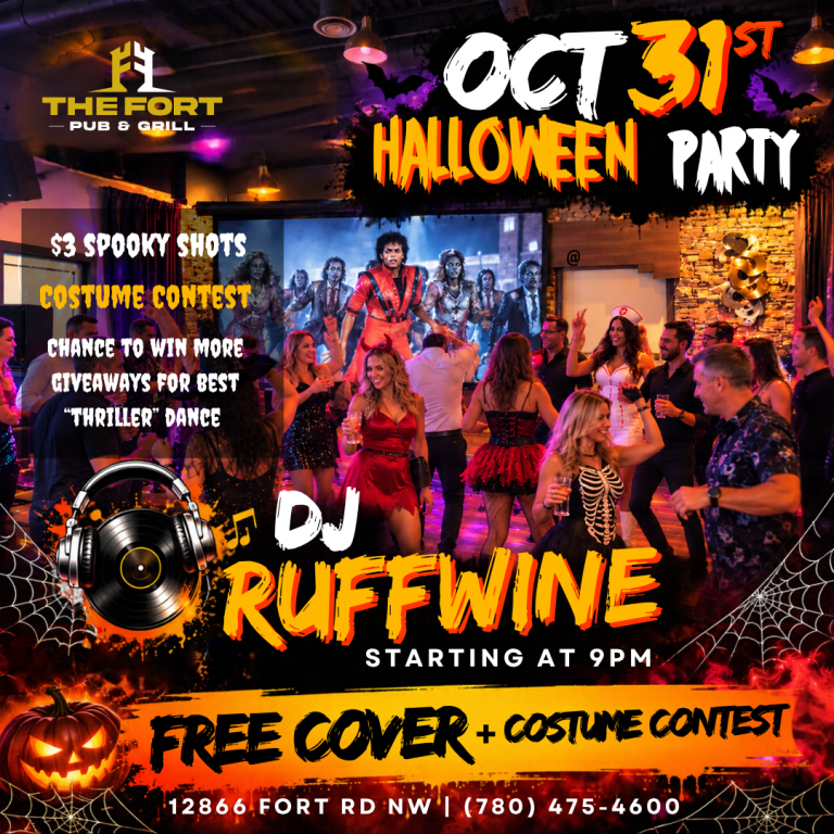 Halloween Party at The Fort Pub & Grill in Edmonton on October 31st, featuring DJ Ruffwine starting at 9 PM, free cover all night, $3 spooky shots, costume contest, prizes, and Thriller dance giveaways. Colourful Halloween-themed poster featuring costumed guests dancing, pumpkins, spooky decorations, and nightclub lighting.